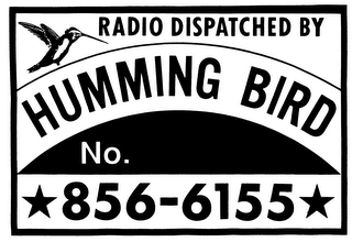 HUMMING BIRD RADIO DISPATCHED BY NO. 856-6155 logo