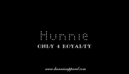HUNNIE ONLY 4 ROYALTY WWW.HUNNIESAPPAREL.COM logo