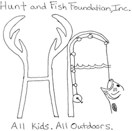 HUNT AND FISH FOUNDATION, INC. HF ALL KIDS. ALL OUTDOORS. logo