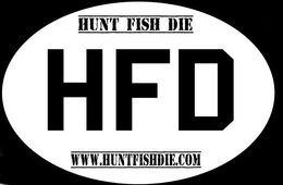 HUNT FISH DIE WWW.HUNTFISHDIE.COM logo