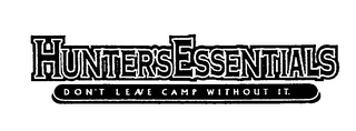 HUNTER'S ESSENTIALS DON'T LEAVE CAMP WITHOUT IT. logo