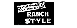 HUSBAND PLEASIN' RANCH STYLE logo