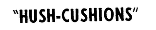 "HUSH-CUSHION." logo