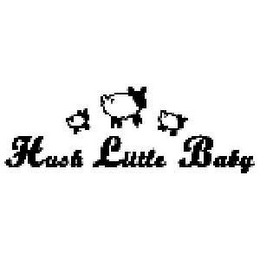 HUSH LITTLE BABY logo