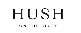HUSH ON THE BLUFF logo