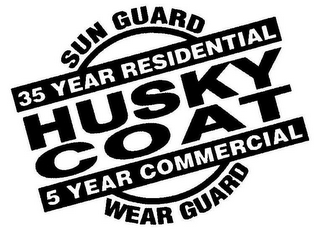 HUSKY COAT SUN GUARD - WEAR GUARD - 35 YEAR RESIDENTIAL - 5 YEAR COMMERCIAL logo