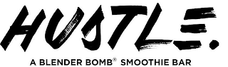 HUSTLE. A BLENDER BOMB SMOOTHIE BAR logo