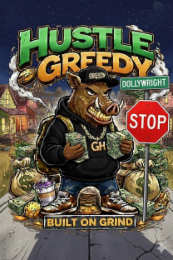 HUSTLE GREEDY BUILT ON GRIND GREEDY GH DOLLYWRIGHT STOP logo