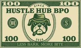 HUSTLE HUB BPO SINCE 2025 LESS BARK, MORE BITE 100 100 100 100 HH
