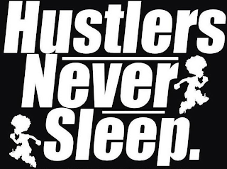 HUSTLERS NEVER SLEEP. logo