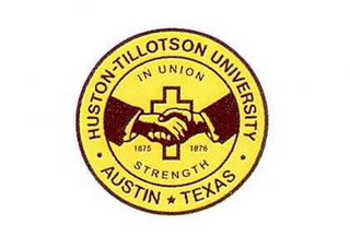· HUSTON-TILLOTSON UNIVERSITY · AUSTIN TEXAS IN UNION STRENGTH 1875 1876 logo