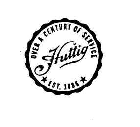 HUTTIG OVER A CENTURY OF SERVICE EST. 1885 logo