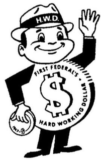 H.W.D. FIRST FEDERAL'S HARD WORKING DOLLAR $ 1947-S logo