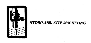HYDRO-ABRASIVE MACHINING