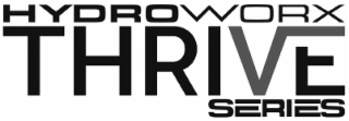 HYDROWORX THRIVE SERIES logo