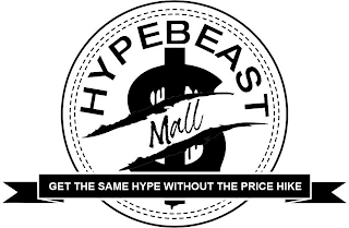 HYPEBEAST MALL GET THE SAME HYPE WITHOUT THE PRICE HIKE logo