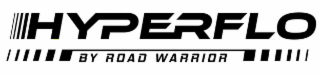 HYPERFLO BY ROAD WARRIOR
