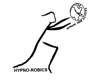 HYPNO-ROBICS ACTIVATE YOUR FUTURE logo