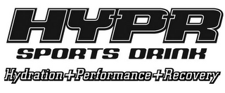 HYPR SPORTS DRINK HYDRATION + PERFORMANCE + RECOVERY logo