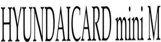 HYUNDAICARD MINI M logo