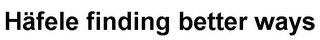 HÄFELE FINDING BETTER WAYS logo