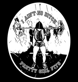 I AIN'T NO BITCH PRETTY GIRL FITS logo
