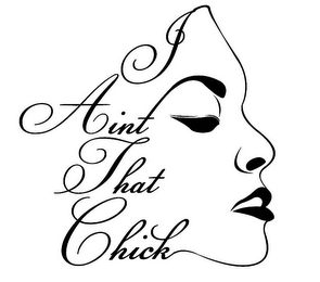 I AINT THAT CHICK logo