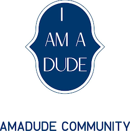 I AM A DUDE AMADUDE COMMUNITY logo