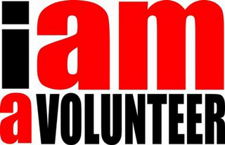 I AM A VOLUNTEER