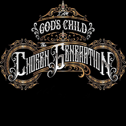 I AM GOD'S CHILD THE CHOSEN GENERATION logo