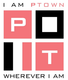I AM PTOWN WHEREVER I AM P T logo
