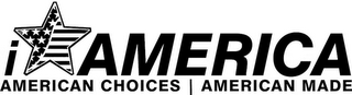 I AMERICA AMERICAN CHOICES AMERICAN MADE logo