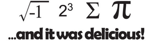 I ATE SUM PI...AND IT WAS DELICIOUS! logo