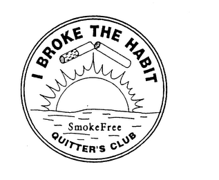 I BROKE THE HABIT SMOKEFREE QUITTER'S CLUB