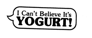 I CAN'T BELIEVE IT'S YOGURT! logo