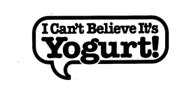 I CAN'T BELIEVE IT'S YOGURT! logo