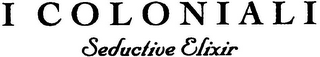 I COLONIALI SEDUCTIVE ELIXIR logo