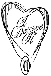 I DESERVE IT logo