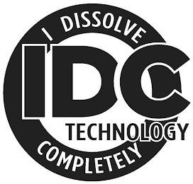 I DISSOLVE COMPLETELY IDC TECHNOLOGY logo