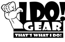 I DO! GEAR. THAT'S WHAT I DO! logo
