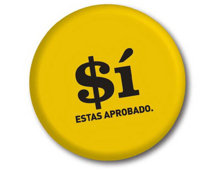 $I ESTAS APROBADO. logo