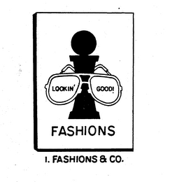 I FASHIONS LOOKIN' GOOD! I. FASHIONS & CO. logo