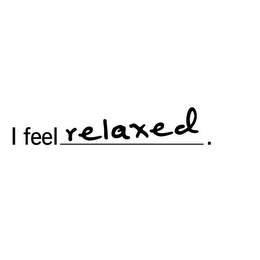 I FEEL RELAXED. logo