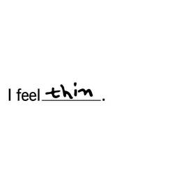 I FEEL THIN. logo