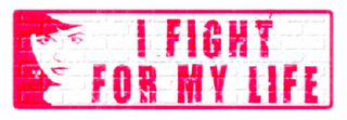 I FIGHT FOR MY LIFE logo