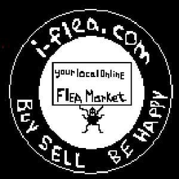I-FLEA.COM BUY SELL BE HAPPY YOUR LOCAL ONLINE FLEA MARKET logo