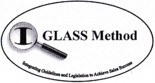 I GLASS METHOD INTEGRATING GUIDELINES AND LEGISLATION TO ACHIEVE SALES SUCCESS logo