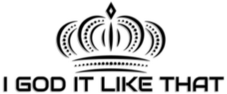 I GOD IT LIKE THAT logo