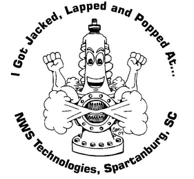 I GOT JACKED, LAPPED AND POPPED AT . . . NWS TECHNOLOGIES, SPARTANBURG, SC CAN 09 logo