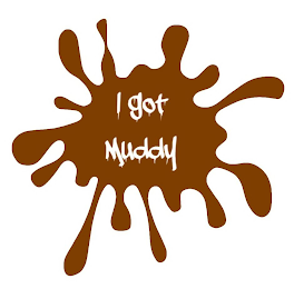 I GOT MUDDY logo